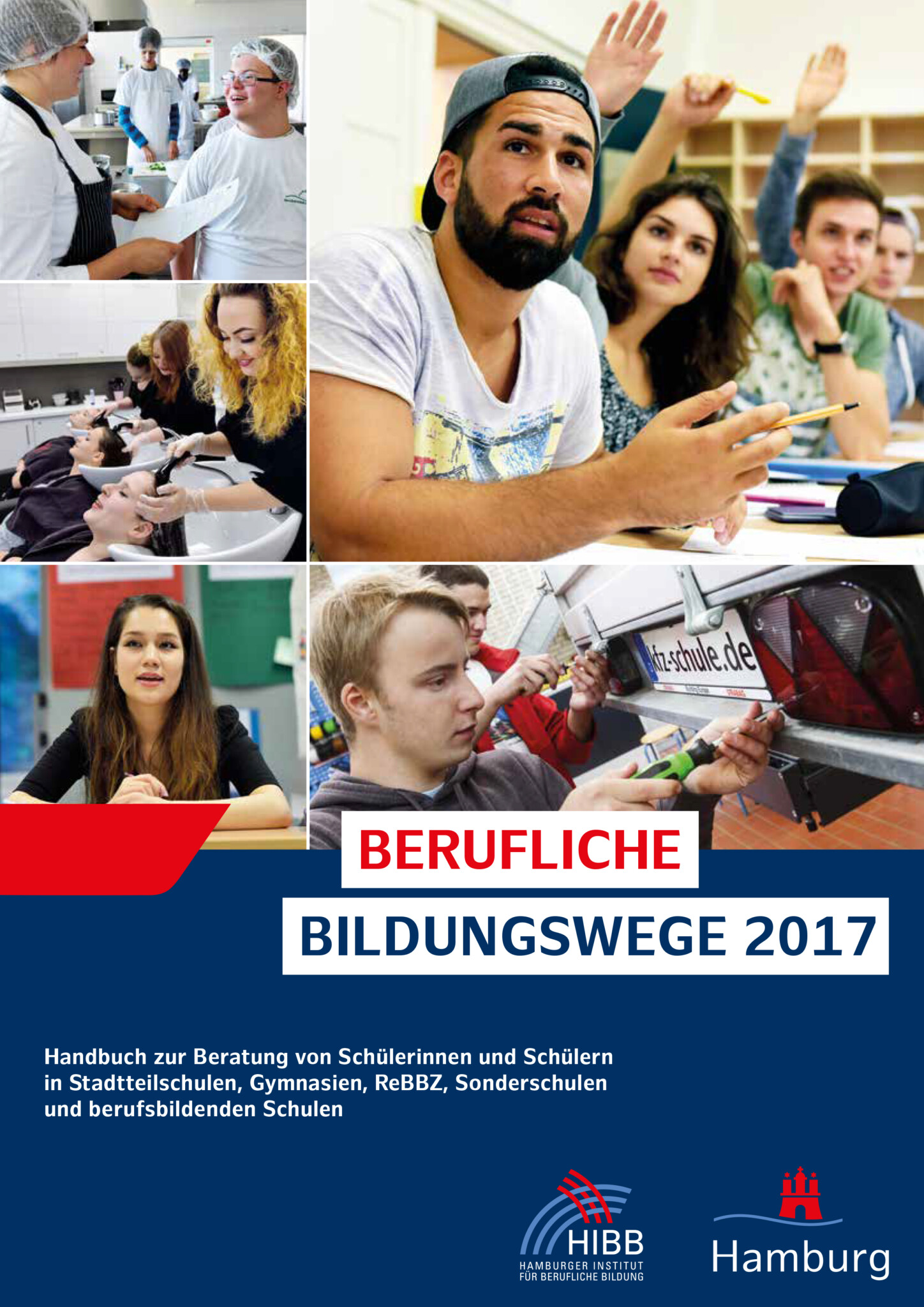 Das Bild zeigt die Titelseite der Broschüre. Der obere Teil ist eine Collage aus 5 Bildern mit Ausbildungssituationen aus den Bereichen Küche und Inklusion, Friseurhandwerk, Kfz und 2 Schulsituationen. Im unteren Teil steht auf dunkelblauen Hintergrund der Broschürentitel