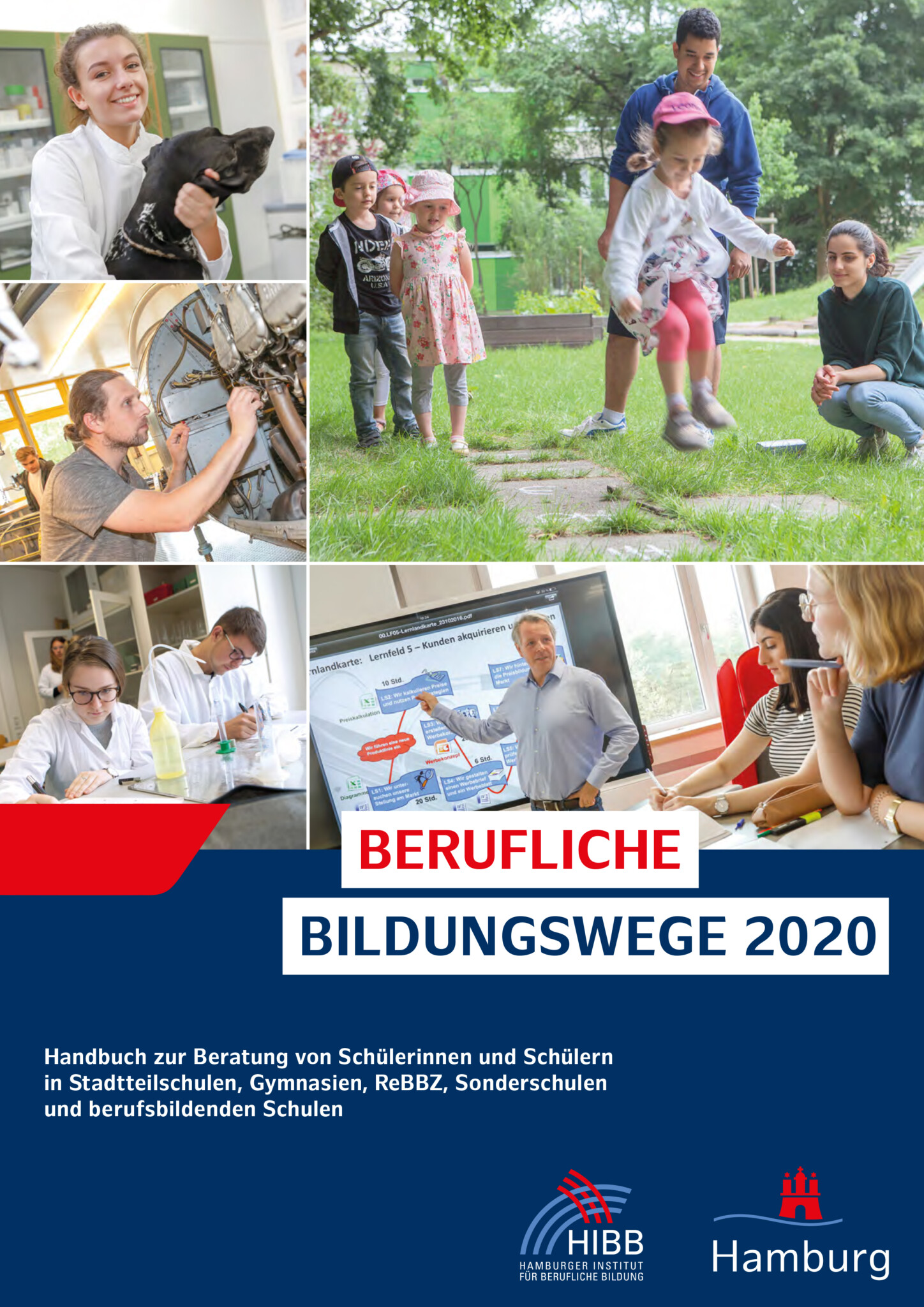 Das Bild zeigt die Titelseite der Broschüre. Der obere Teil ist eine Collage aus 5 Bildern mit Ausbildungssituationen aus den Bereichen Tierarzt, Fahrradtechnik, Kindergarten, Labor und Unterricht in der Klasse. Im unteren Teil steht auf dunkelblauen Hintergrund der Broschürentitel